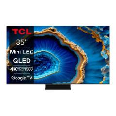 TCL 85C805 TV 85"UHD MINILED QLED GOOGLETV 144Hz